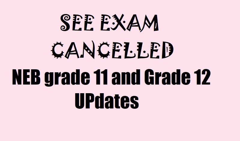 NEB Exams Canceled SEE Exams Canceled